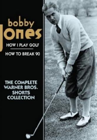 How I Play Golf, by Bobby Jones No. 11: 'Practice Shots' (1931)