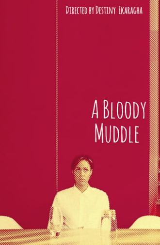 A Bloody Muddle (2011)