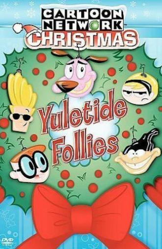 Cartoon Network Christmas: Yuletide Follies (2004)