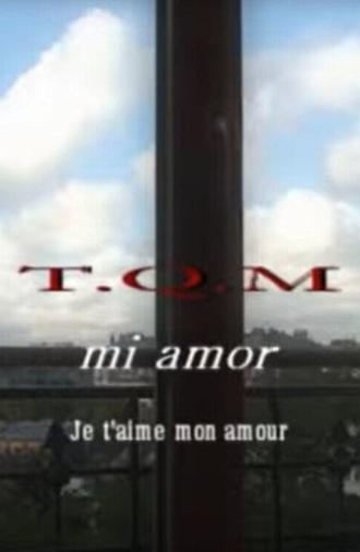 T.Q.M. Mi Amor (2010)