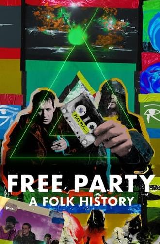 Free Party: A Folk History (2023)