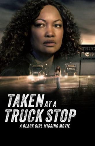 Taken at a Truck Stop: A Black Girl Missing Movie (2025)