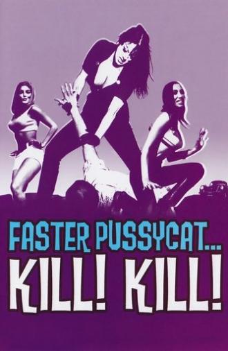 Faster, Pussycat! Kill! Kill! (1965)