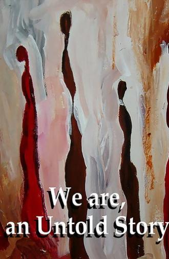 We are an Untold Story (2019)