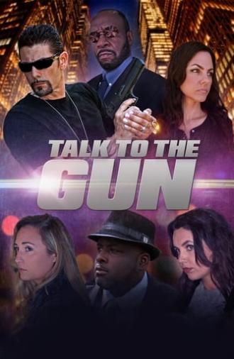 Talk to the Gun (2022)