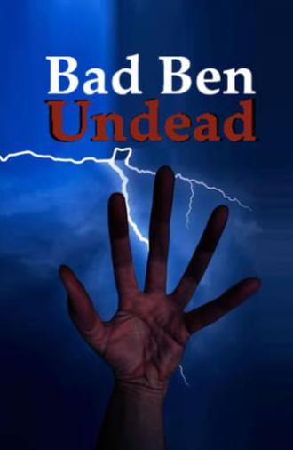 Bad Ben: Undead (2022)