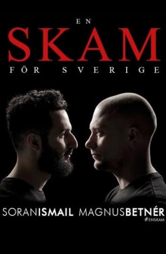 Shame for Swedish: Magnus Betnér och Soran Ismail (2016)