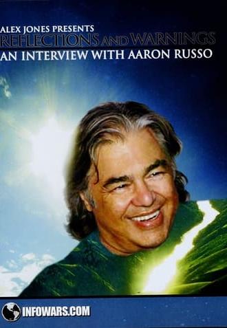 Reflections and Warnings: An Interview with Aaron Russo (2009)