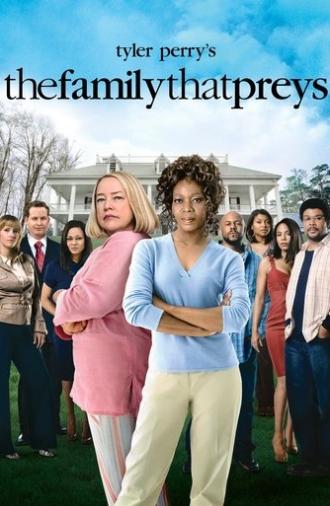 Tyler Perry's The Family That Preys (2008)