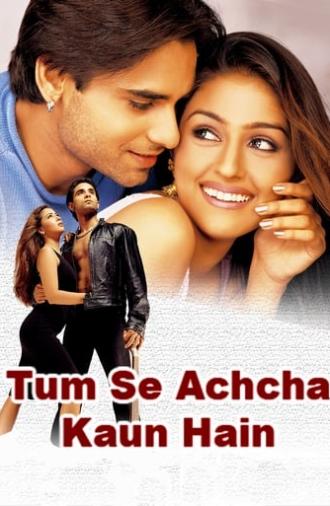 Tum Se Achcha Kaun Hai (2002)