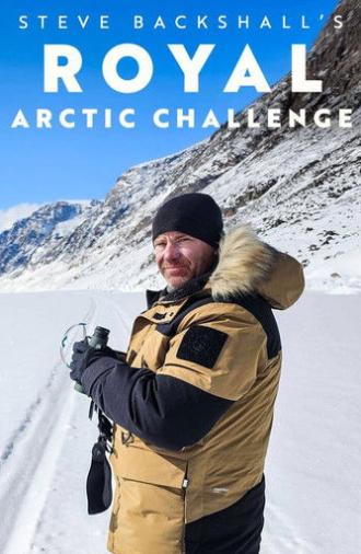Steve Backshall's Royal Arctic Challenge (2025)