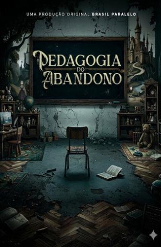 Pedagogia do Abandono (2026)