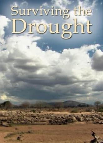 Surviving the Drought (2008)