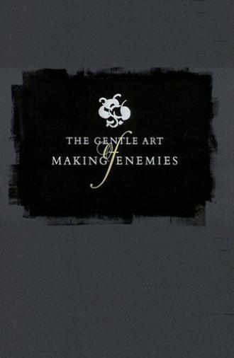 The Gentle Art of Making Enemies (1968)