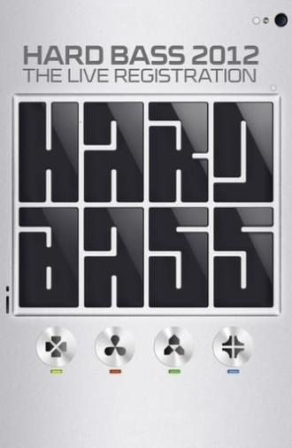 Hard Bass 2012 - The Live Registration (2012)