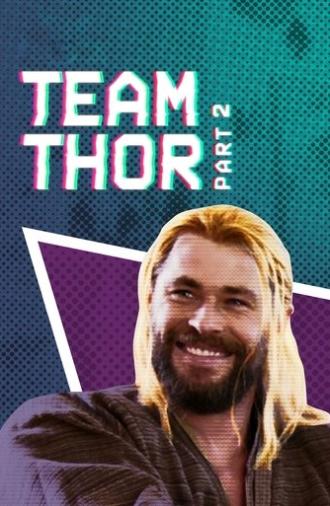 Team Thor: Part 2 (2017)