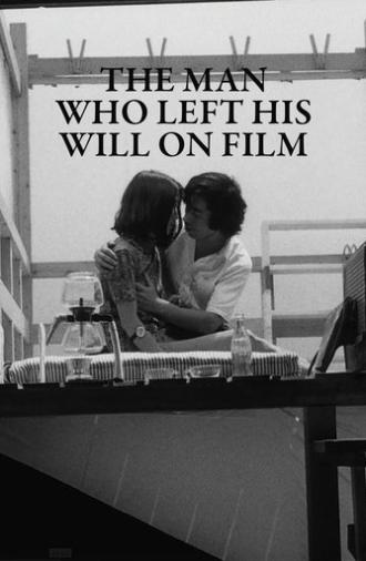 The Man Who Left His Will on Film (1970)