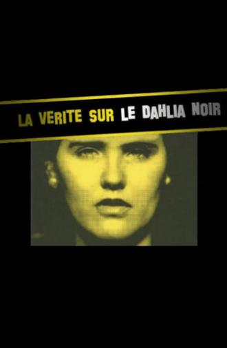 The Truth about Black Dahlia (2007)