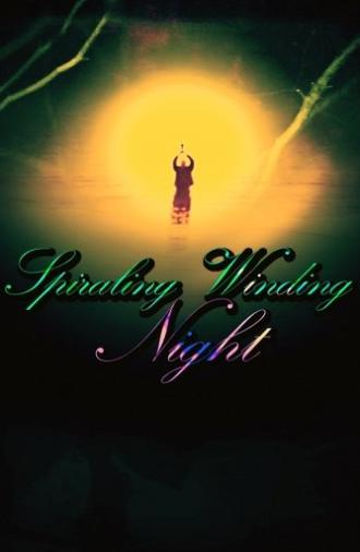 Spiraling Winding Night (2025)