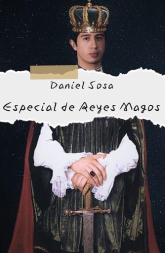 Daniel Sosa: Especial de Reyes Magos (2020)