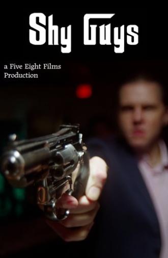 Shy Guys: a Mafia Comedy (2025)