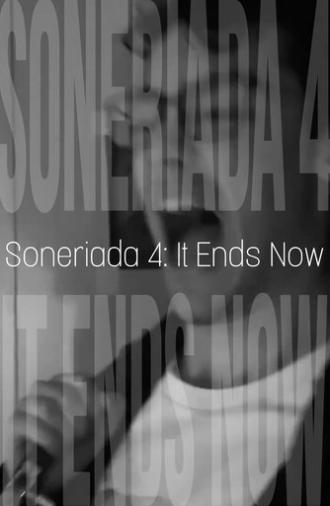 Soneriada 4: It Ends Now (2025)