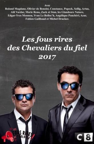 Les Chevaliers du fiel : Les fous rires de 2017 (2017)