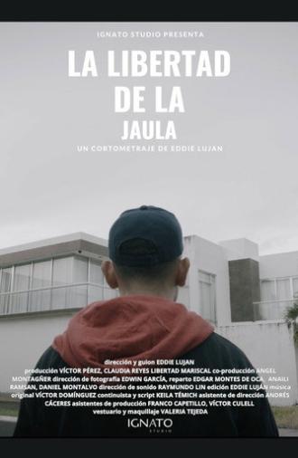 La Libertad de la Jaula (2025)