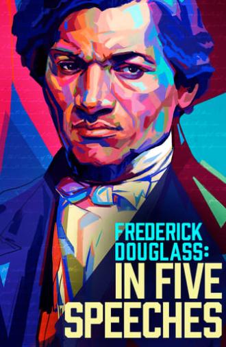 Frederick Douglass: In Five Speeches (2022)