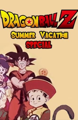 Dragon Ball Z: Summer Vacation Special (1992)