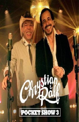 Chrystian & Ralf - Pocket Show 3 (2017)
