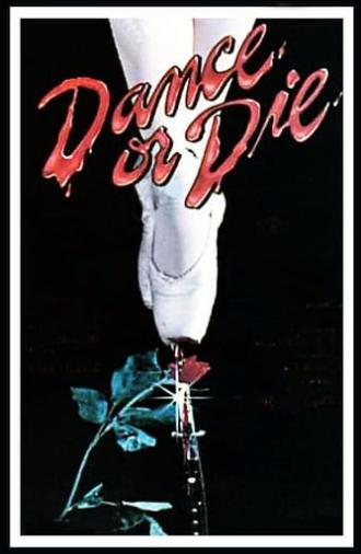 Dance Or Die (1987)