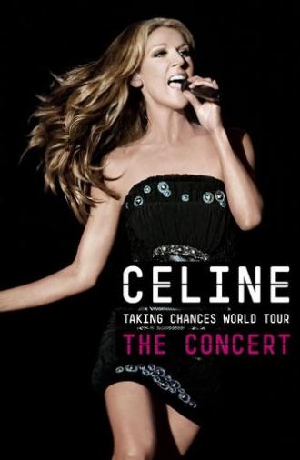 Celine: Taking Chances World Tour - The Concert (2010)