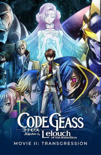 Code Geass: Lelouch of the Rebellion II - Transgression (2018)
