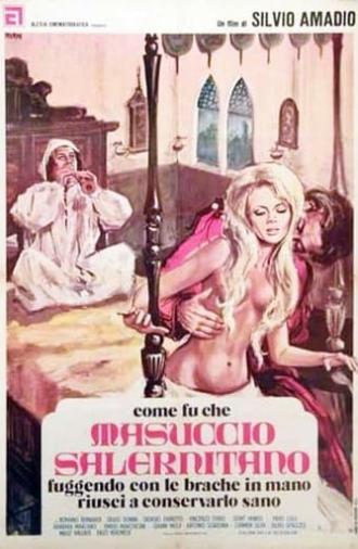 Come fu che Masuccio Salernitano, fuggendo con le brache in mano, riuscì a conservarlo sano (1972)