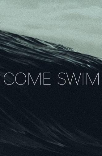 Come Swim (2017)