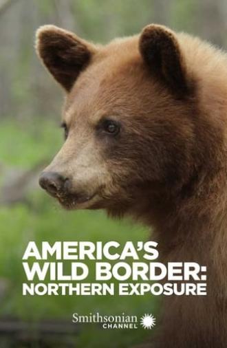 America's Wild Border: Northern Exposure (2020)