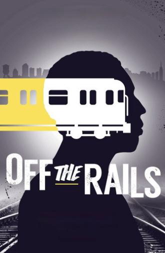 Off the Rails (2016)