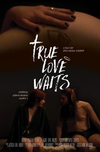 True Love Waits (2023)