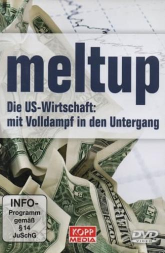 Meltup: The Beginning Of US Currency Crisis And Hyperinflation (2010)