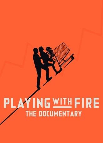 Playing with FIRE: The Documentary (2019)