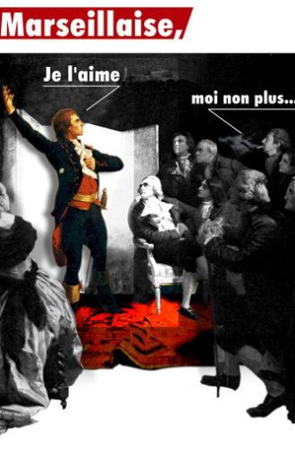 La Marseillaise, je l'aime moi non plus (2017)
