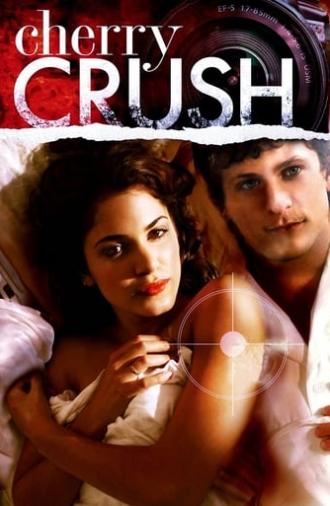 Cherry Crush (2007)