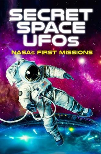 Secret Space UFOs: NASA's First Missions (2022)