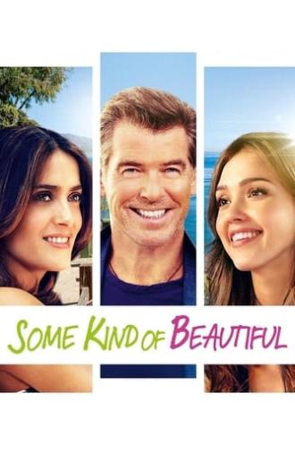 Some Kind of Beautiful (2015)