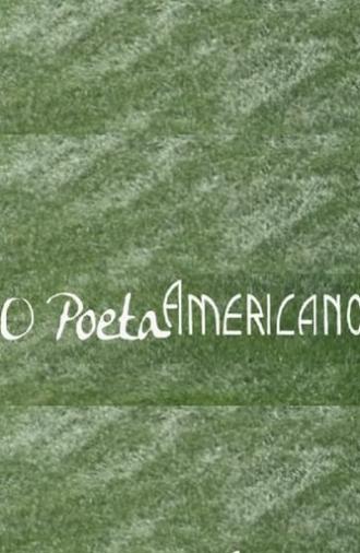 O Poeta Americano (2014)