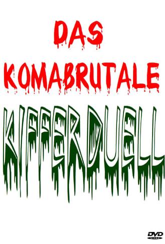 Das Komabrutale Kifferduell (2002)