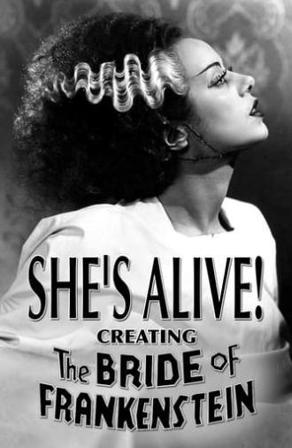 She's Alive! Creating 'The Bride of Frankenstein' (1999)