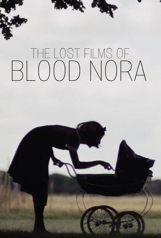 The Lost Films of Bloody Nora (2019)