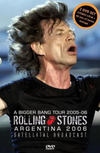 The Rolling Stones - A Bigger Bang: Live in Argentina (2006)